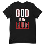 GOD is my PLUG T-Shirt
