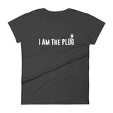 "I Am The Plug" Women's T-shirt